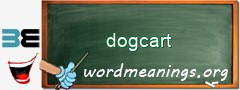 WordMeaning blackboard for dogcart